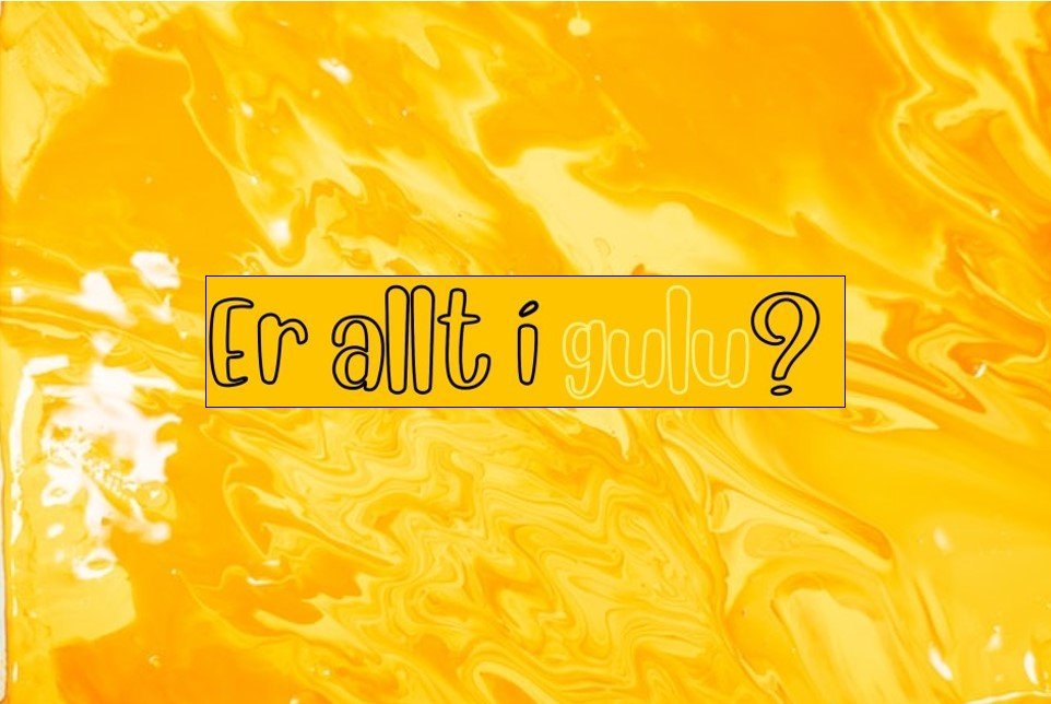 Guli dagurinn er í dag