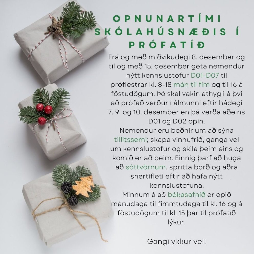 Opnunartímar skólahúsnæðis í prófatíð