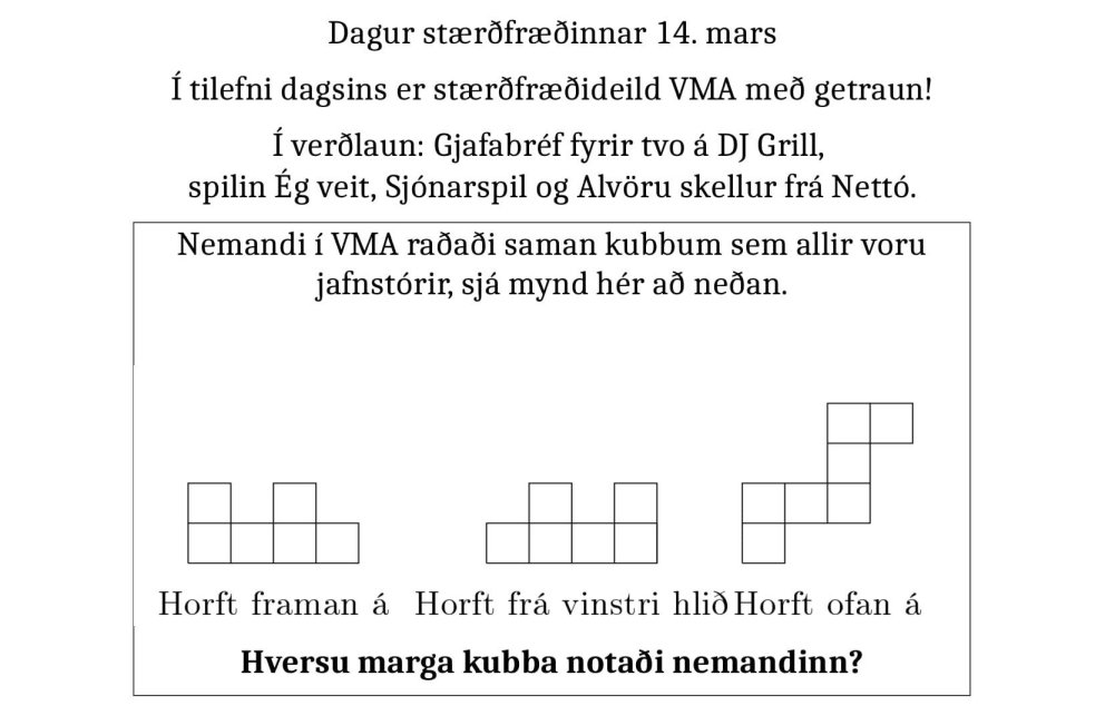 Hér er getraunin sem efnt er til í VMA í tilefni af Pí-deginum/degi stærðfræðinnar á Íslandi.