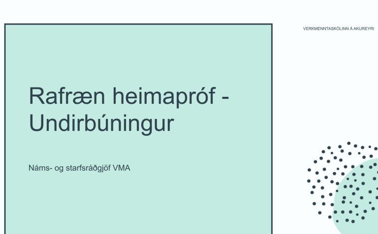 Rafræn heimapróf - undirbúningur