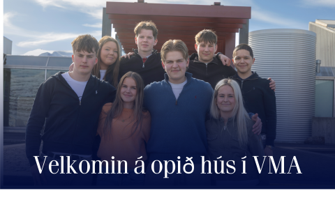 Opið hús í VMA 29. apríl kl. 16:30-18:30